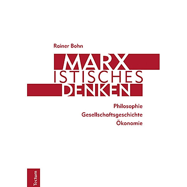 Marxistisches Denken, Rainer Bohn