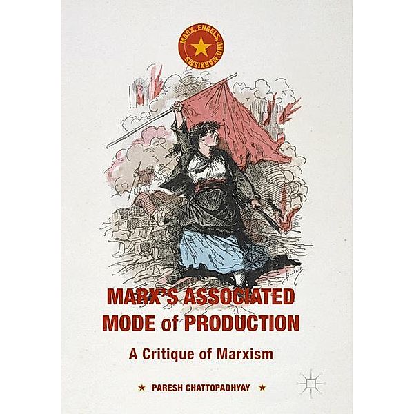 Marx's Associated Mode of Production, Paresh Chattopadhyay