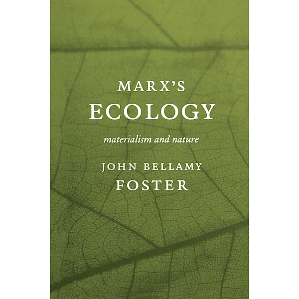 Marx's Ecology, John Bellamy Foster