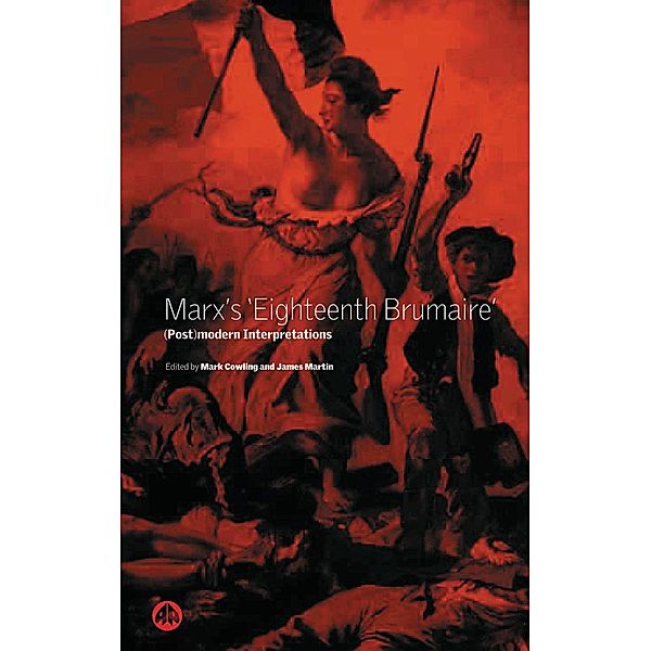 Marx's 'Eighteenth Brumaire', James Martin, Mark Cowling