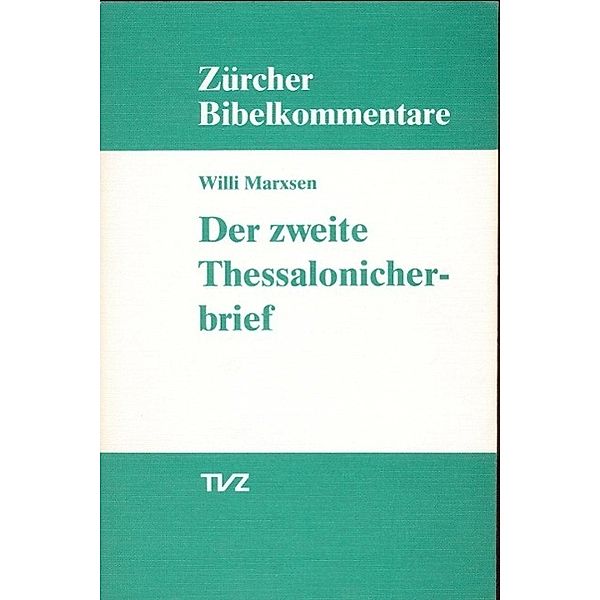 Marxsen, W: Der zweite Brief an die Thessalonicher, Willi Marxsen