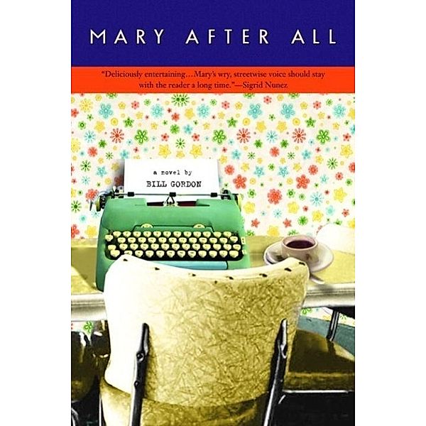 Mary After All, Bill Gordon