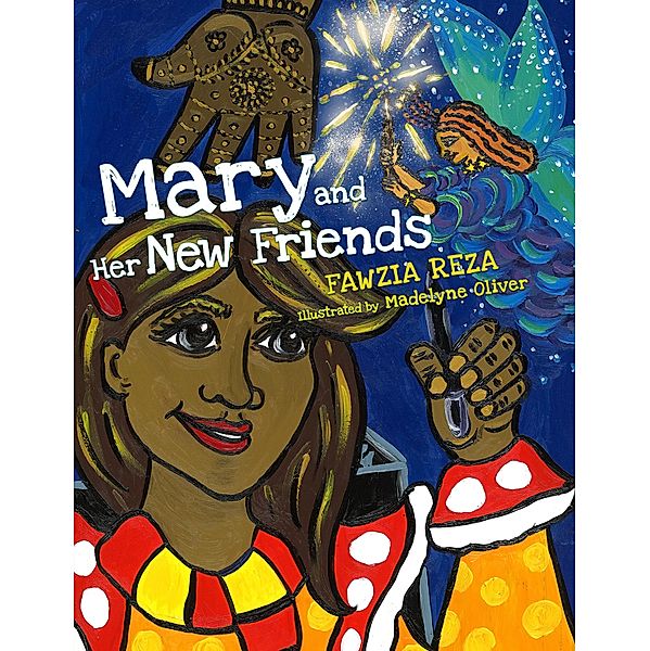 Mary and Her New Friends / Austin Macauley Publishers, Fawzia Reza