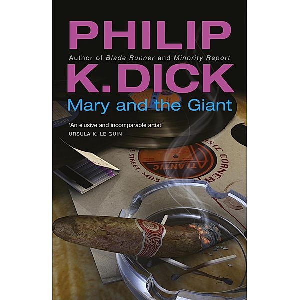 Mary and the Giant, Philip K Dick
