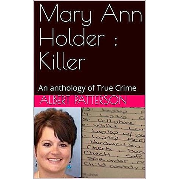 Mary Ann Holder : Killer, Albert Patterson