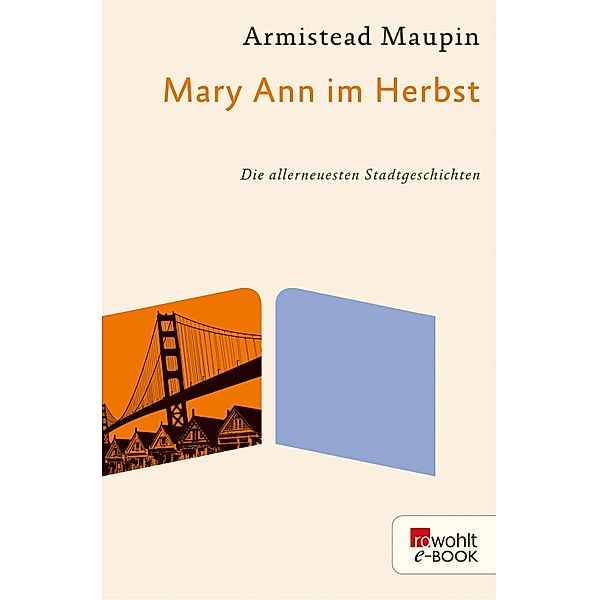 Mary Ann im Herbst / Stadtgeschichten Bd.8, Armistead Maupin