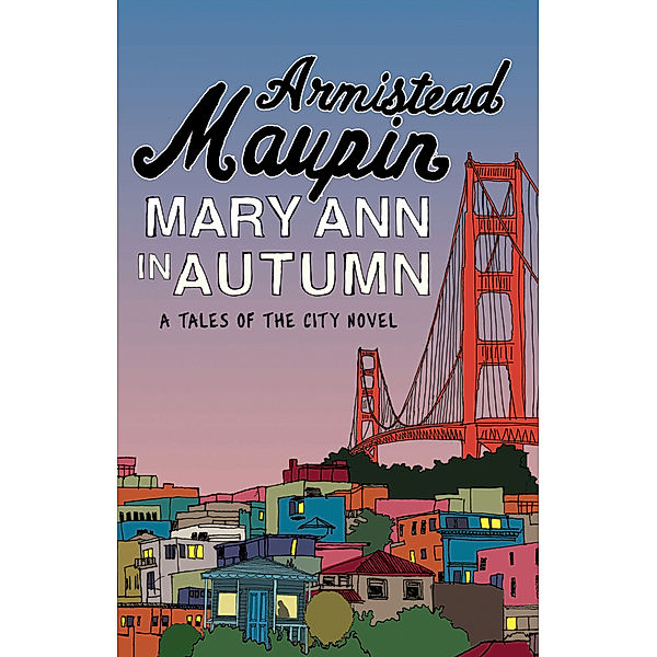 Mary Ann in Autumn, Armistead Maupin