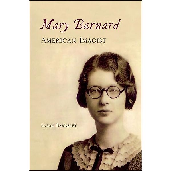 Mary Barnard, American Imagist, Sarah Barnsley