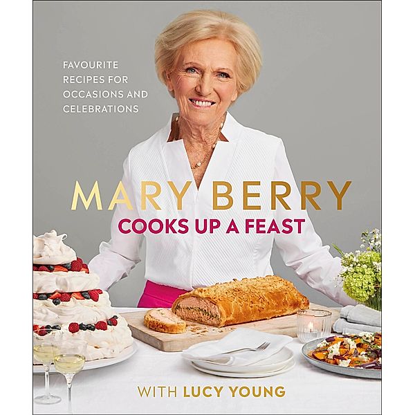 Mary Berry Cooks Up A Feast, Mary Berry, Lucy Young