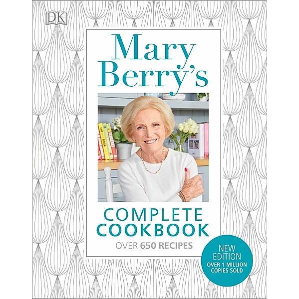 Mary Berry's Complete Cookbook / DK, Mary Berry