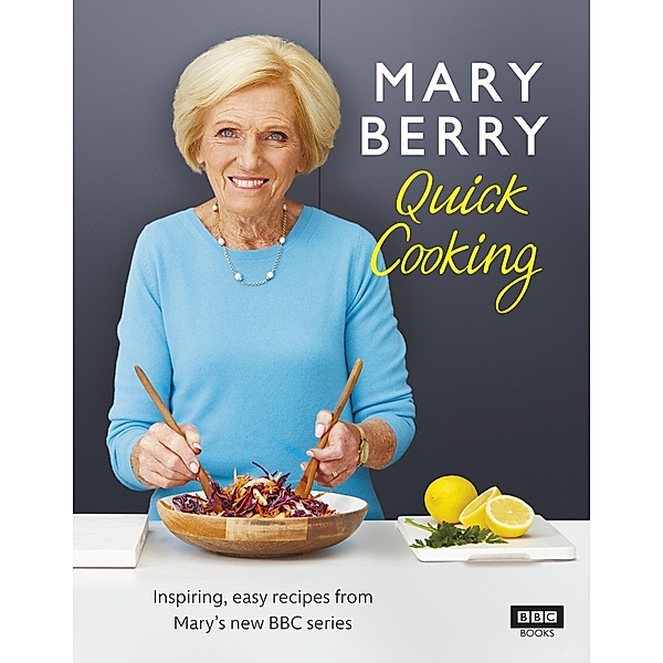 Mary Berry's Quick Cooking, Mary Berry