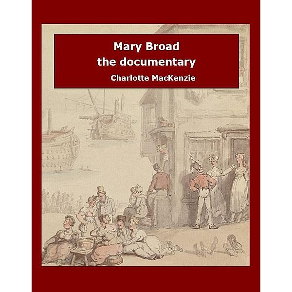 Mary Broad the documentary, Charlotte MacKenzie