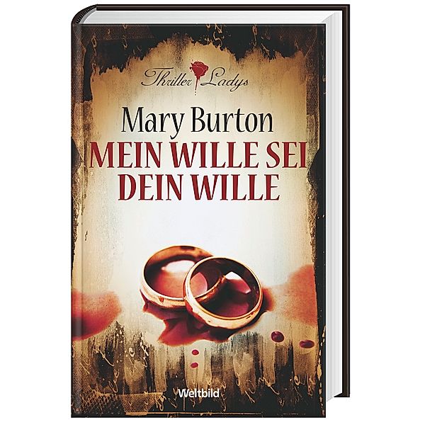 Mary Burton, Mein Wille sei dein Wille, Mary Burton