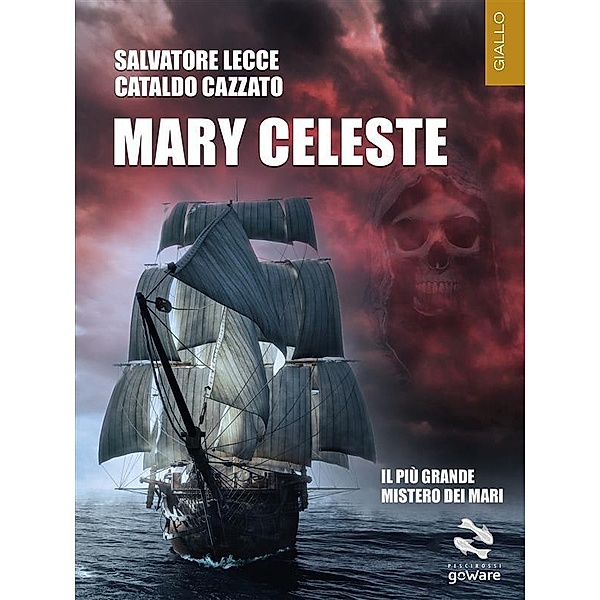 Mary Celeste, Salvatore Lecce, Cataldo Cazzato