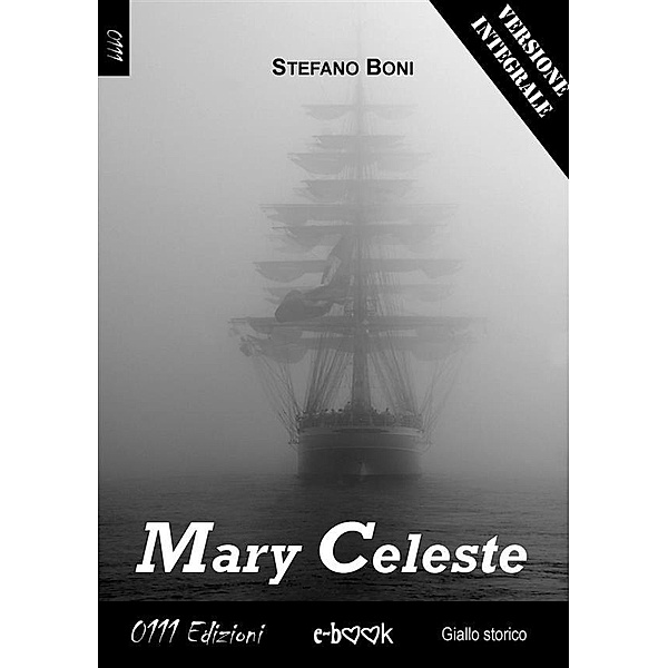Mary Celeste - Versione integrale, Stefano Boni