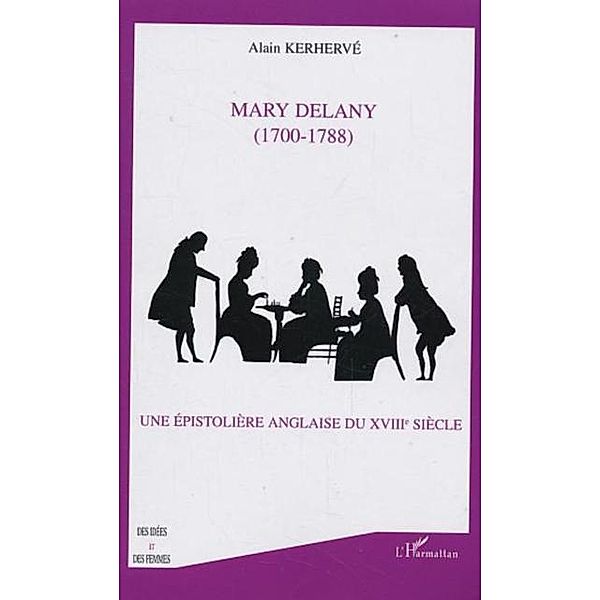 MARY DELANY (1700-1788) / Hors-collection, Kerherve Alain