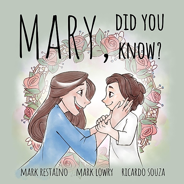 Mary, Did You Know?, Mark Restaino