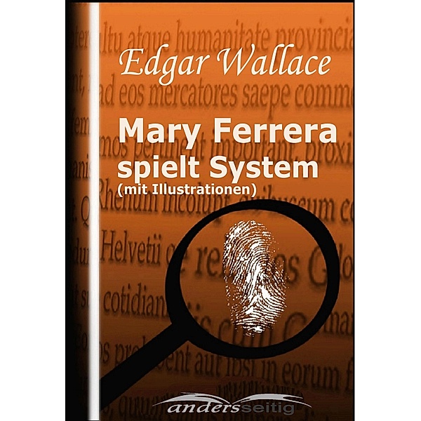 Mary Ferrera spielt System (mit Illustrationen) / Edgar Wallace Illustriert, Edgar Wallace