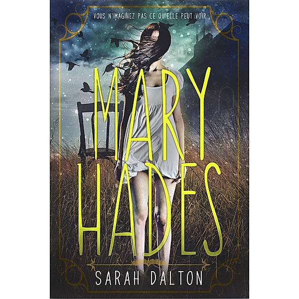 Mary Hades, Sarah Dalton