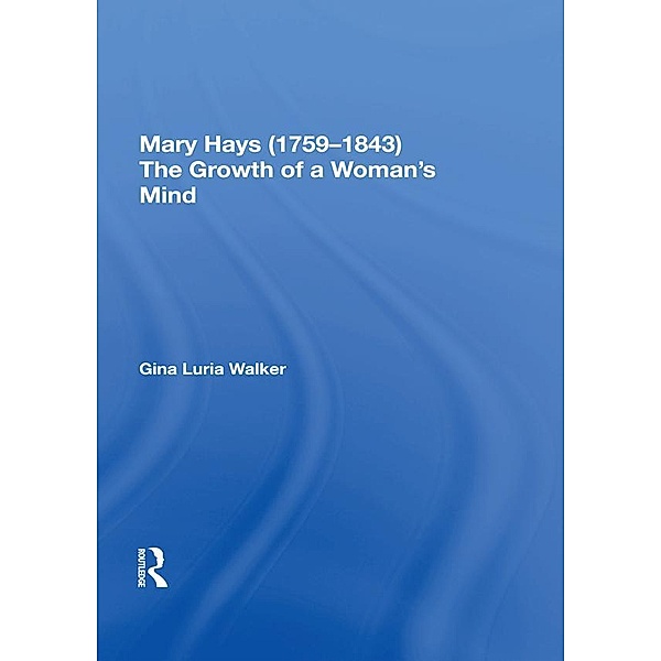 Mary Hays (1759-1843), Gina Luria Walker