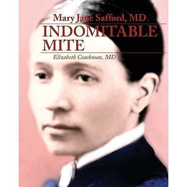 Mary Jane Safford, MD, Elizabeth I Coachman