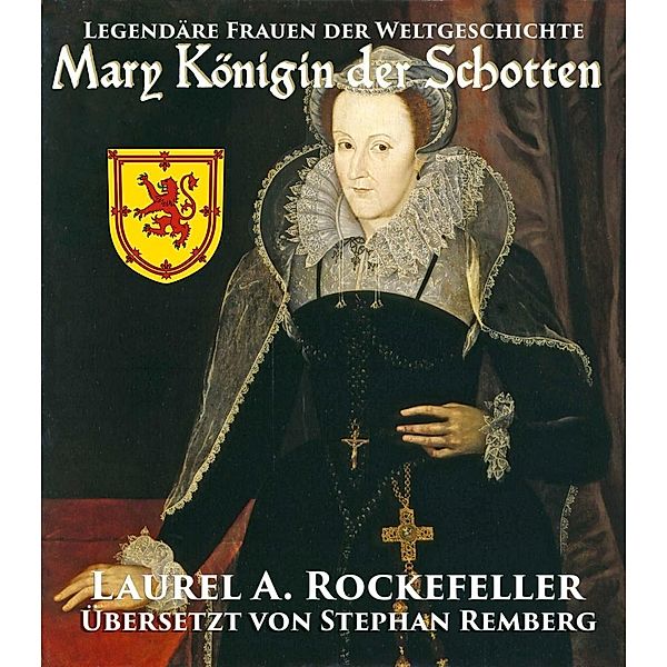 Mary Königin der Schotten, Laurel A. Rockefeller