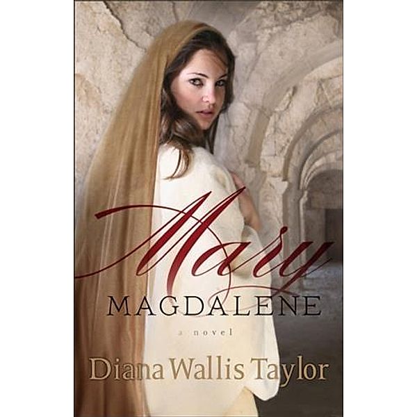 Mary Magdalene, Diana Wallis Taylor