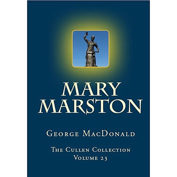 Mary Marston / The Cullen Collection, George Macdonald