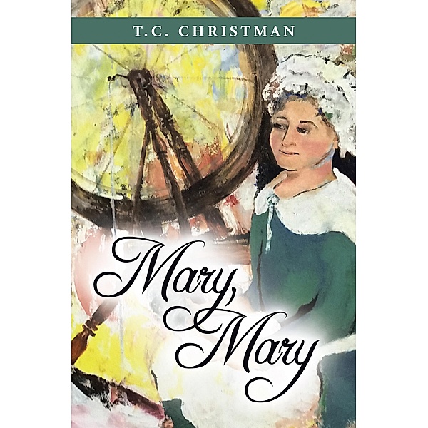 Mary, Mary, T. C. Christman