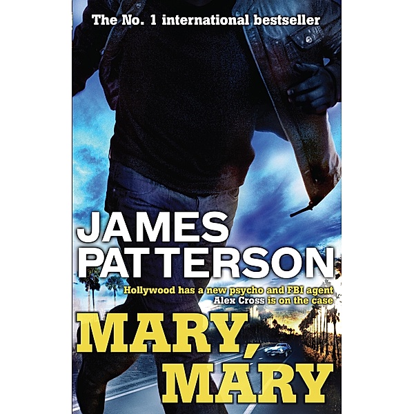 Mary, Mary / Alex Cross Bd.11, James Patterson