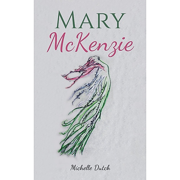 Mary McKenzie, Michelle Dutch