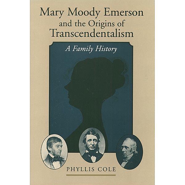 Mary Moody Emerson and the Origins of Transcendentalism, Phyllis Cole