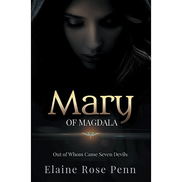 Mary of Magdala, Elaine Rose Penn