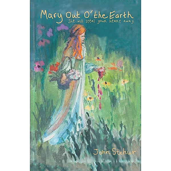 Mary out O' the Earth, John Stchur
