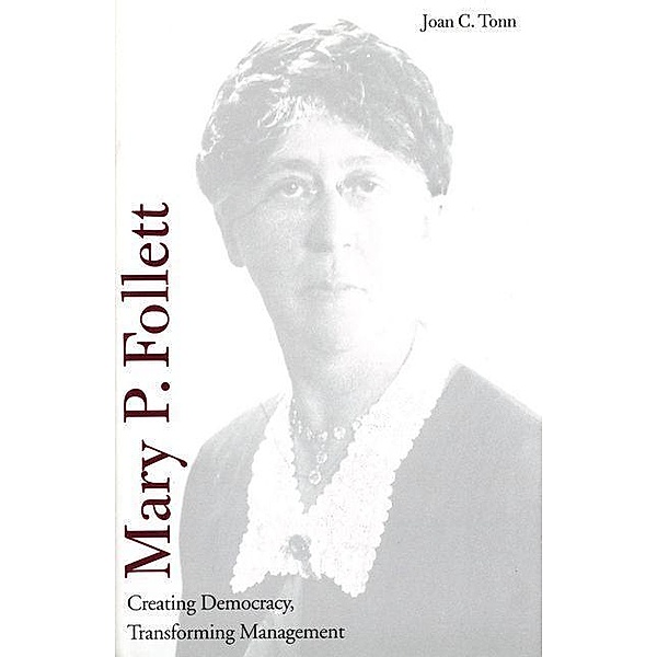 Mary P. Follett, Joan C. Tonn