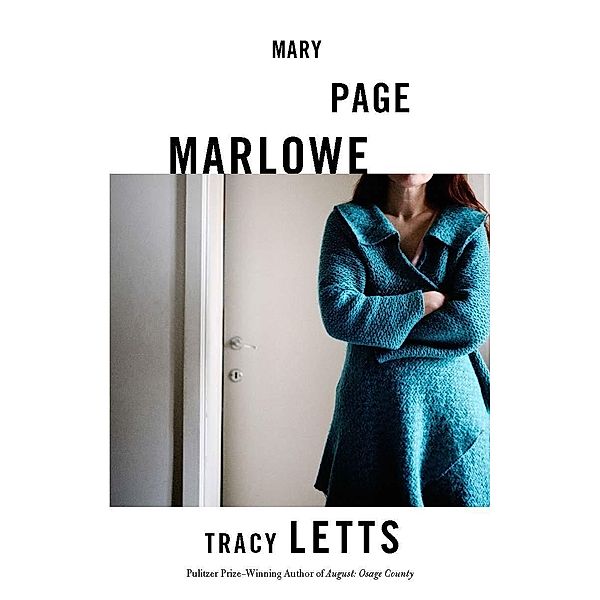 Mary Page Marlowe (TCG Edition), Tracy Letts