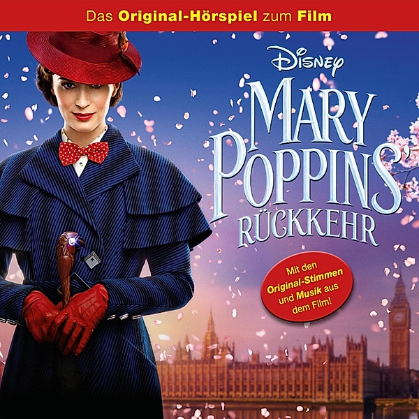 Mary Poppins Hörspiel - Mary Poppins' Rückkehr (Das Original-Hörspiel zum Kinofilm), Scott Wittman