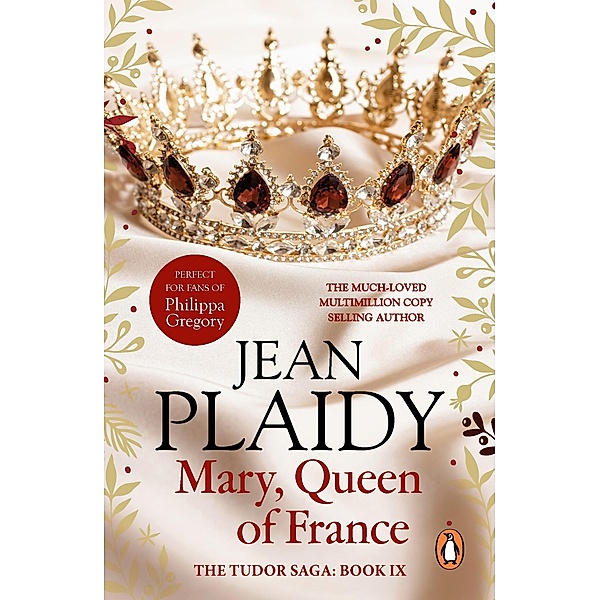Mary, Queen of France / Tudor Saga Bd.9, Jean Plaidy