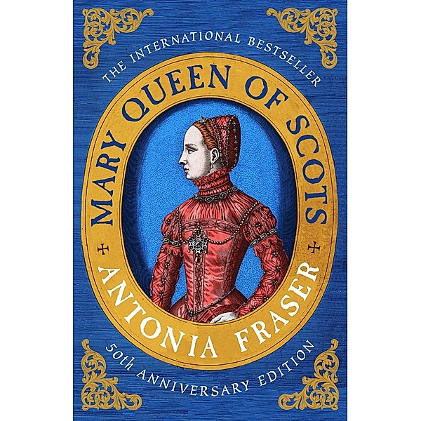 Mary Queen Of Scots, Antonia Fraser
