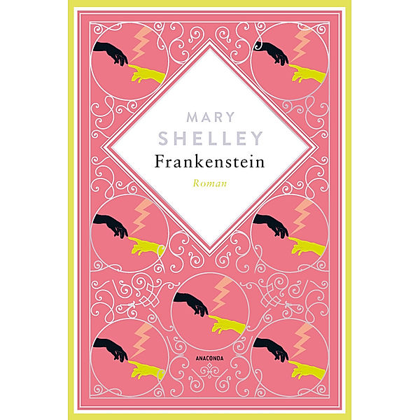 Mary Shelley, Frankenstein. Roman Schmuckausgabe mit Silberprägung, Mary Shelley