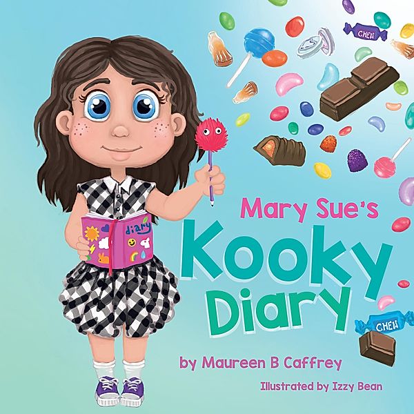 Mary Sue's Kooky Diary, Maureen B Caffrey