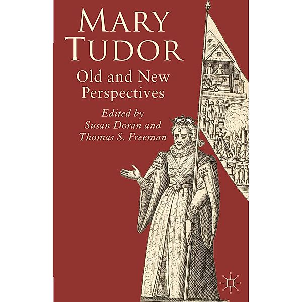 Mary Tudor, Susan Doran, Thomas S. Freeman
