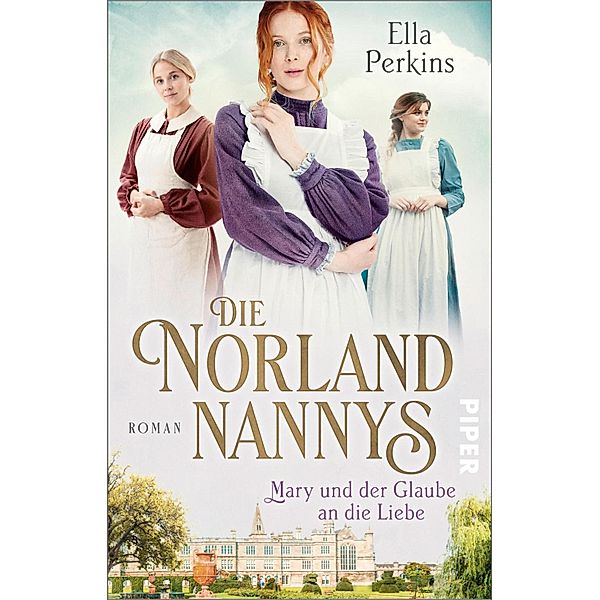 Mary und der Glaube an die Liebe / Die Norland Nannys Bd.2, Ella Perkins