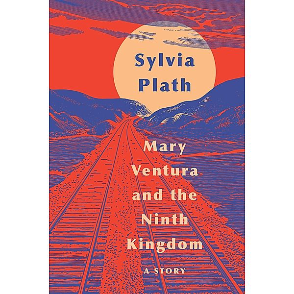 Mary Ventura and The Ninth Kingdom, Sylvia Plath