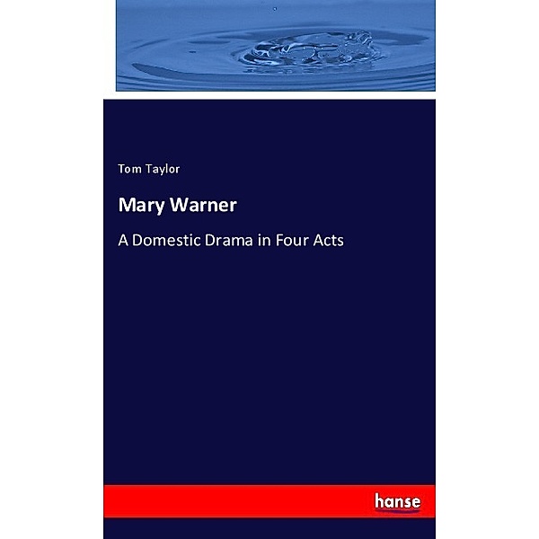 Mary Warner, Tom Taylor