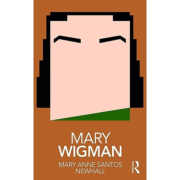 Mary Wigman, Mary Anne Santos Newhall