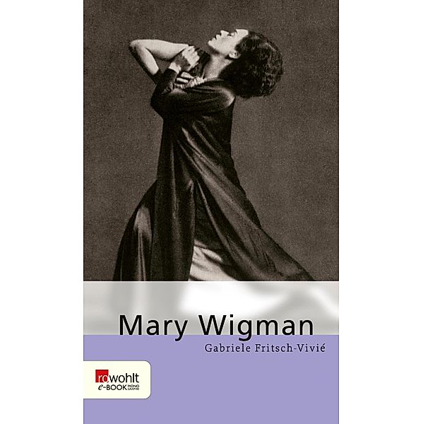 Mary Wigman, Gabriele Fritsch-Vivié