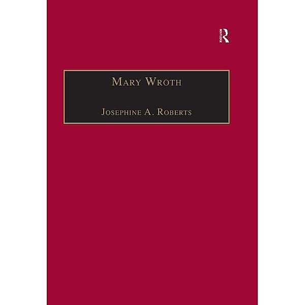 Mary Wroth, Josephine A. Roberts