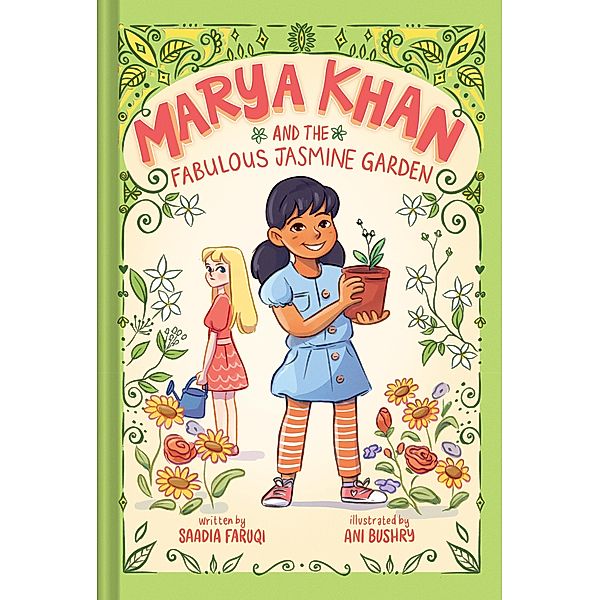 Marya Khan and the Fabulous Jasmine Garden (Marya Khan #2) / Marya Khan, Saadia Faruqi