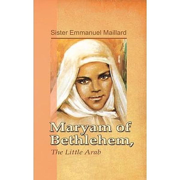 Maryam of Bethlehem, Sister Emmanuel Maillard
